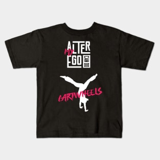 My Alter Ego Can Do Cartwheels Kids T-Shirt